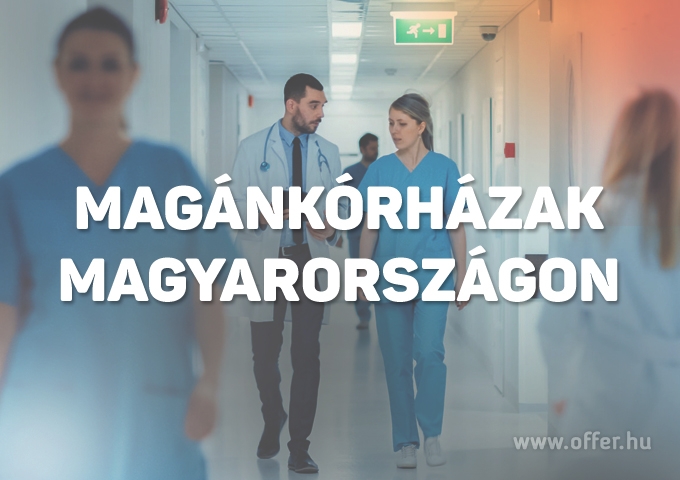 Magánkórházak Magyarországon 2024