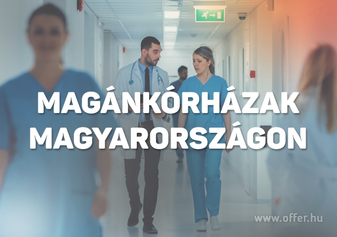 Magánkórházak Magyarországon 2025